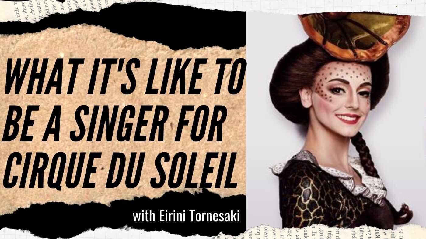 Eirini Tornesaki: Risks and Rewards Inside and Outside of Kurios – Cabinet of Curiosities (#66)